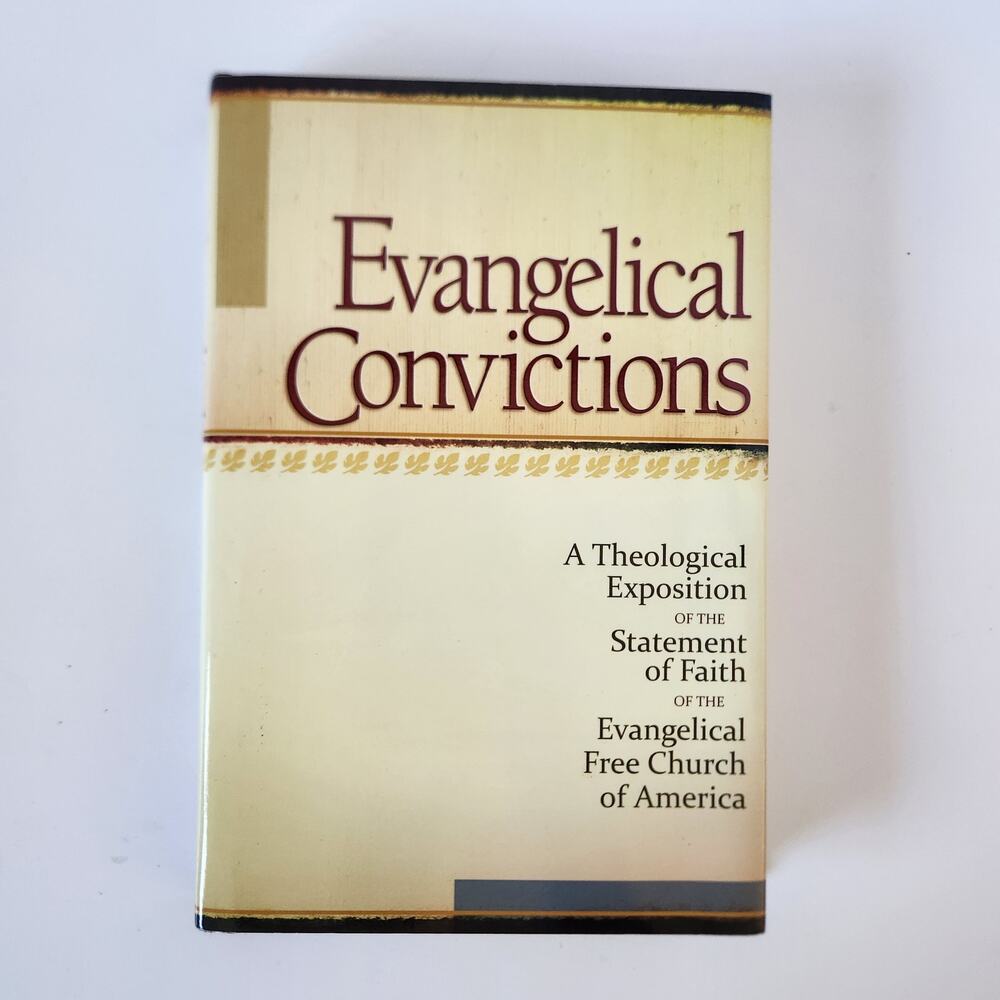 Evangelical Convictions Hardcover DJ Book PB Pastor Elder EFCA Free Church